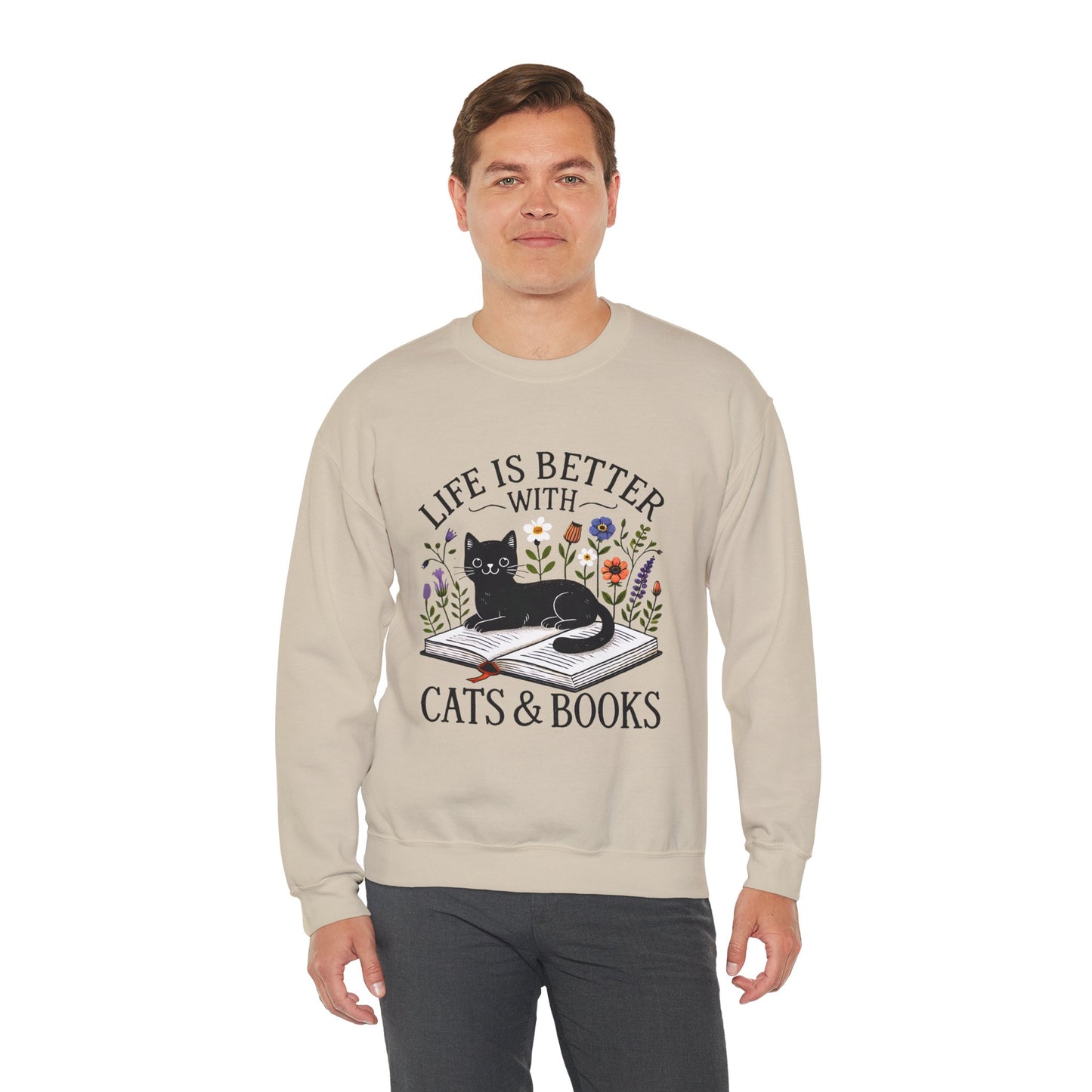 Cats & Books Sweatshirt — "Life Is Better With Cats & Books" Cozy Crewneck