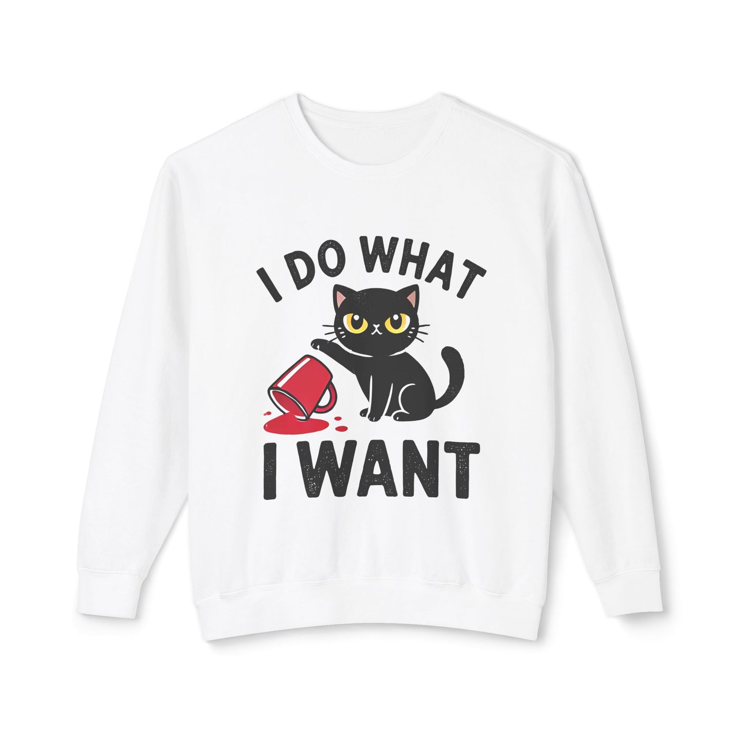 Cat Graphic Sweatshirt "I Do What I Want" – Cute Rebellious Cat Crewneck