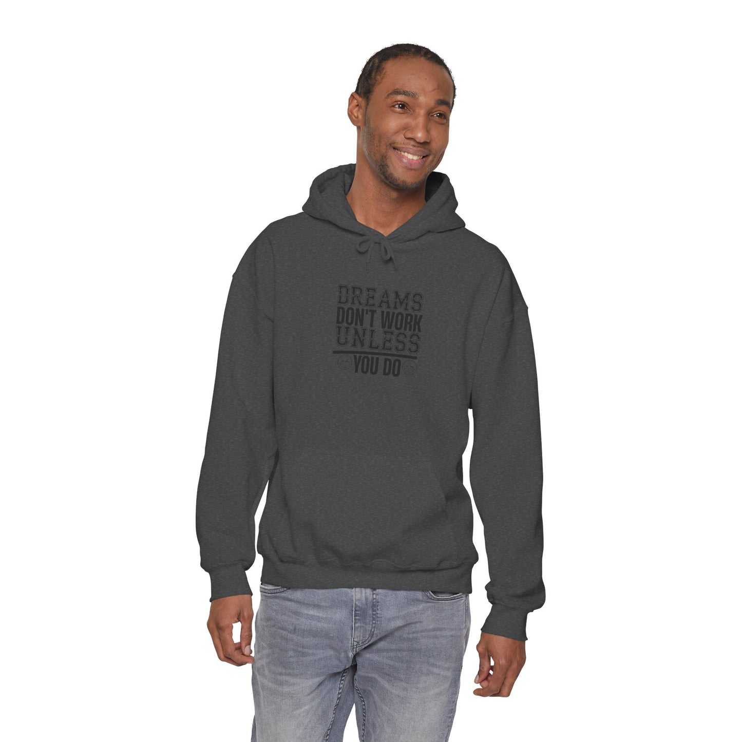 Motivational Hoodie — “Dreams Don’t Work Unless You Do” Inspirational Pullover
