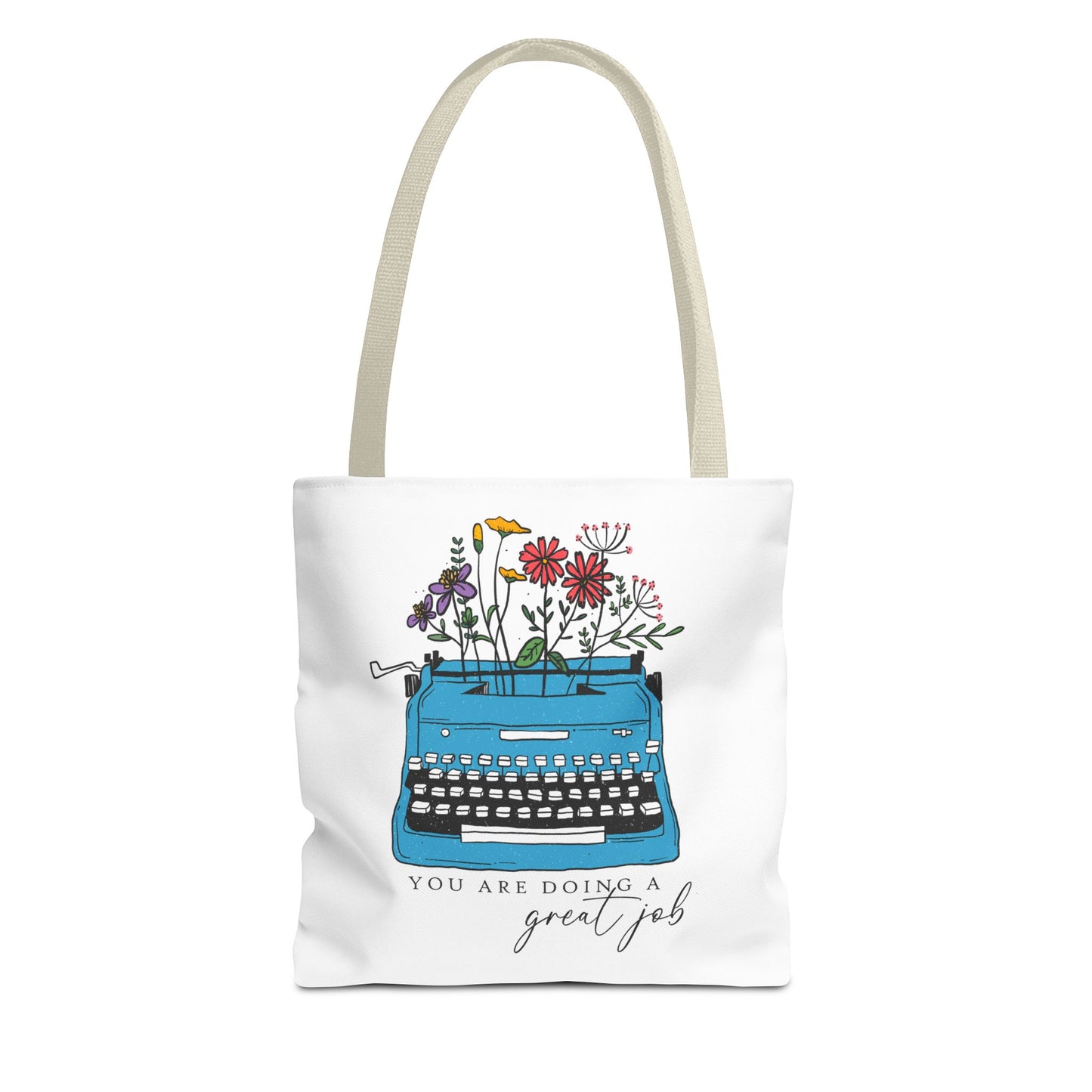 Typewriter Floral Tote — "You Are Doing a Great Job" Inspirational Canvas Bag