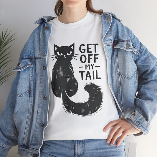 Cat T-Shirt — "Get Off My Tail" Funny Black Cat Tee