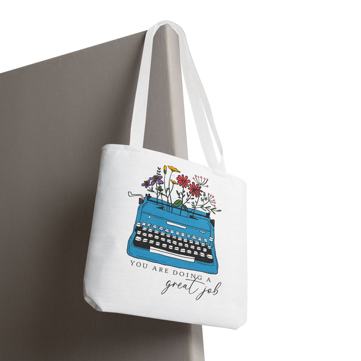 Typewriter Floral Tote — "You Are Doing a Great Job" Inspirational Canvas Bag