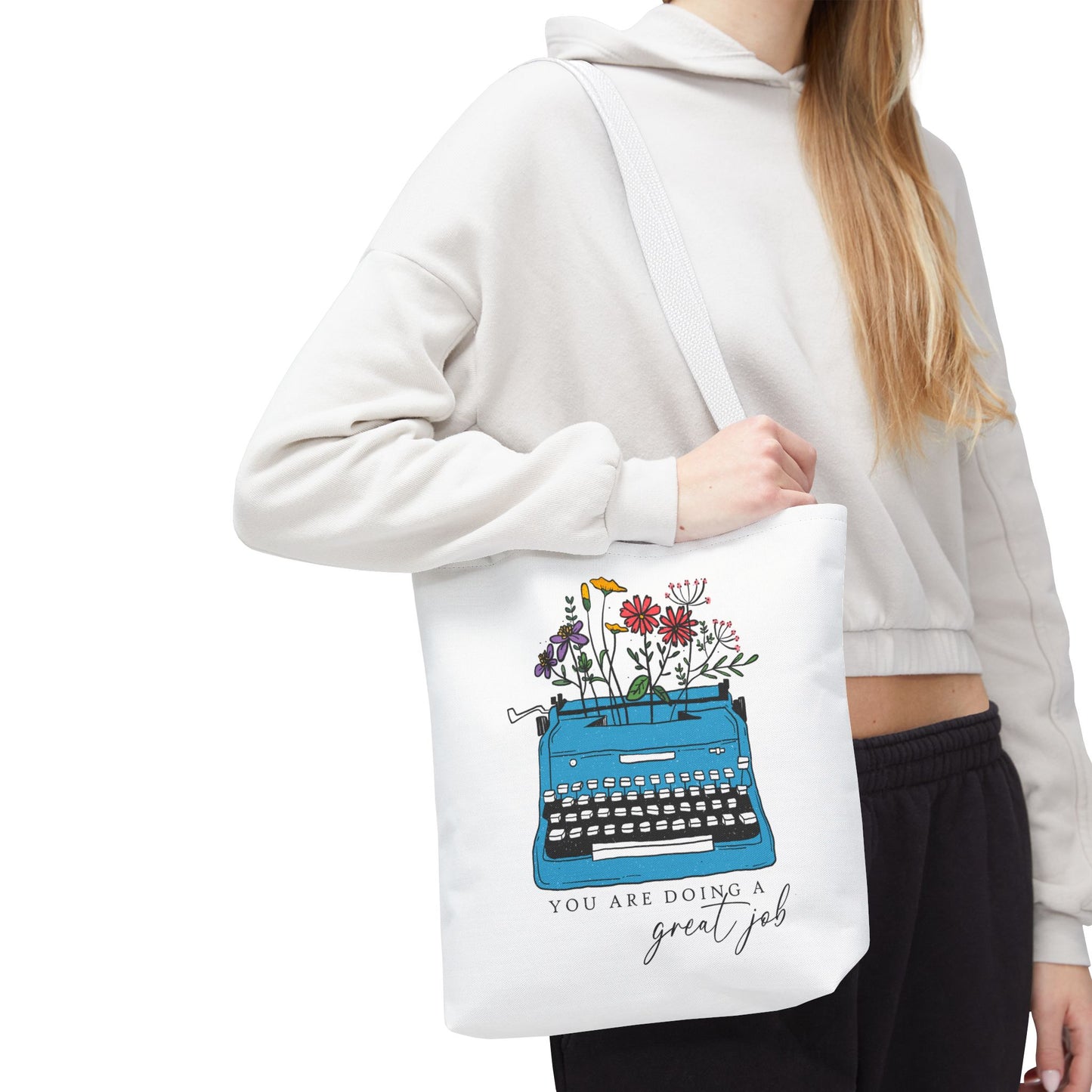 Typewriter Floral Tote — "You Are Doing a Great Job" Inspirational Canvas Bag