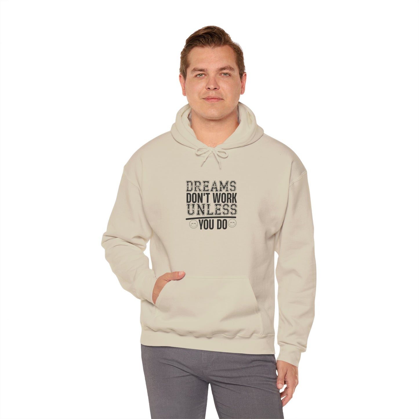 Motivational Hoodie — “Dreams Don’t Work Unless You Do” Inspirational Pullover