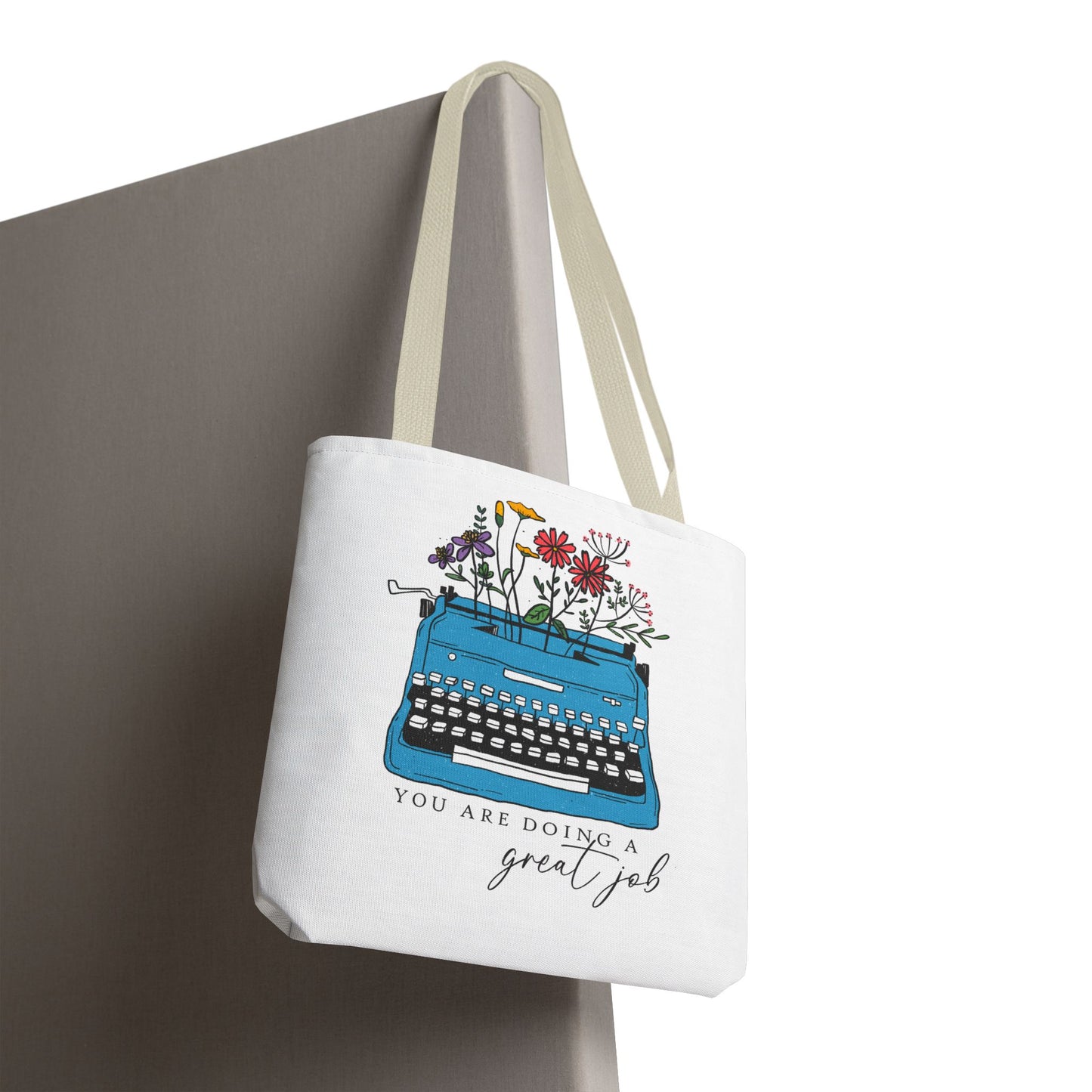 Typewriter Floral Tote — "You Are Doing a Great Job" Inspirational Canvas Bag