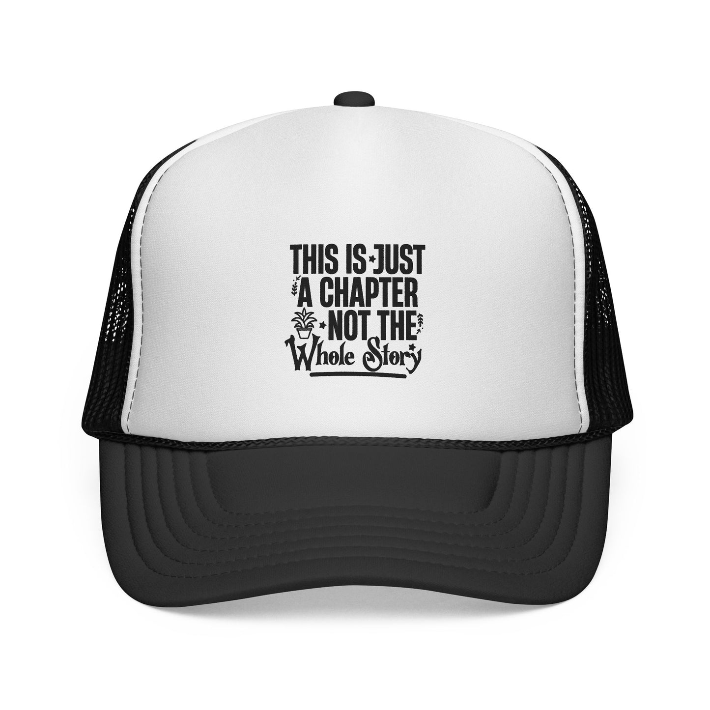 Trucker Cap — "This Is Just a Chapter, Not the Whole Story" Inspirational Mesh Hat