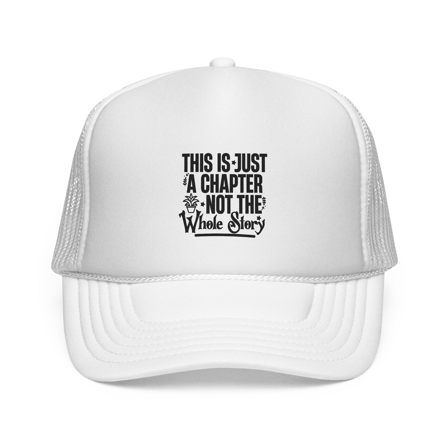 Trucker Cap — "This Is Just a Chapter, Not the Whole Story" Inspirational Mesh Hat