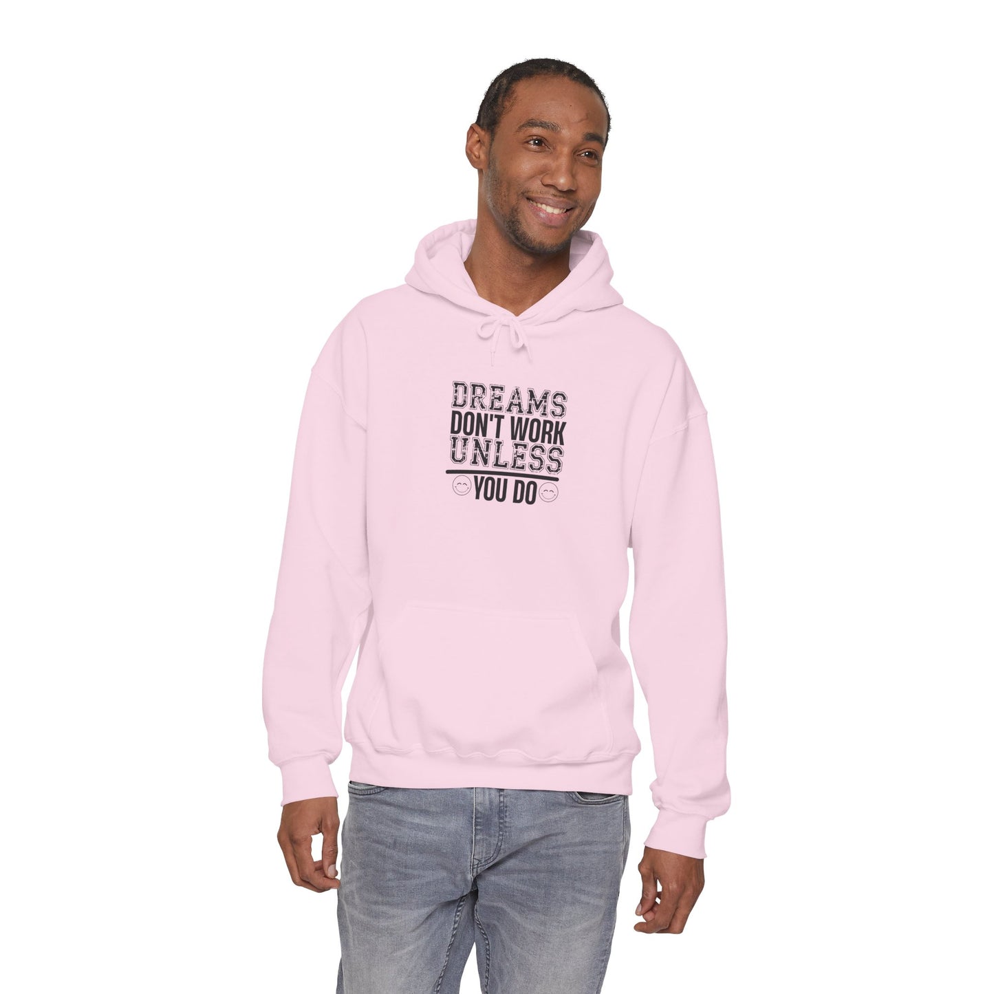 Motivational Hoodie — “Dreams Don’t Work Unless You Do” Inspirational Pullover