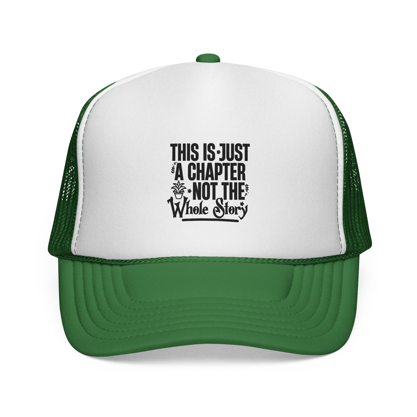 Trucker Cap — "This Is Just a Chapter, Not the Whole Story" Inspirational Mesh Hat