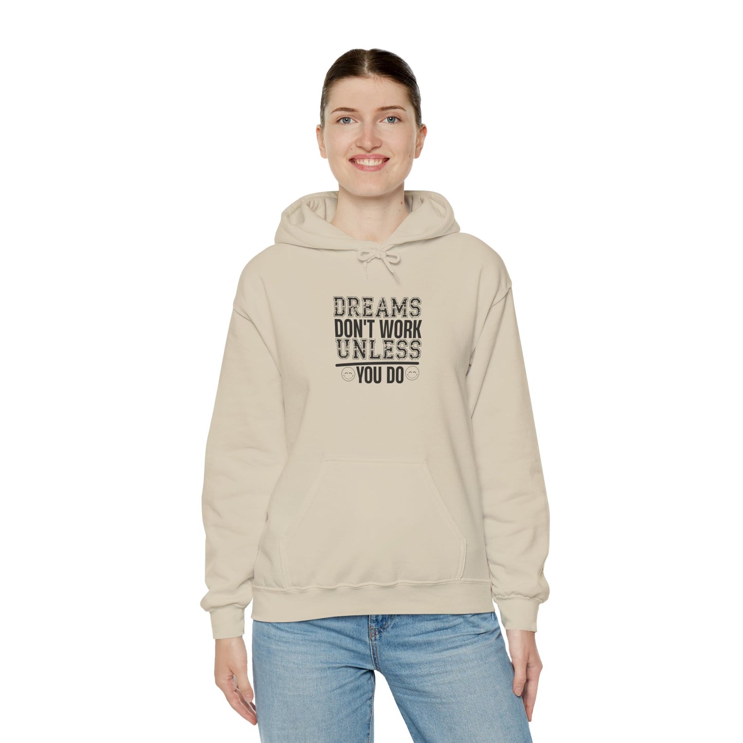 Motivational Hoodie — “Dreams Don’t Work Unless You Do” Inspirational Pullover