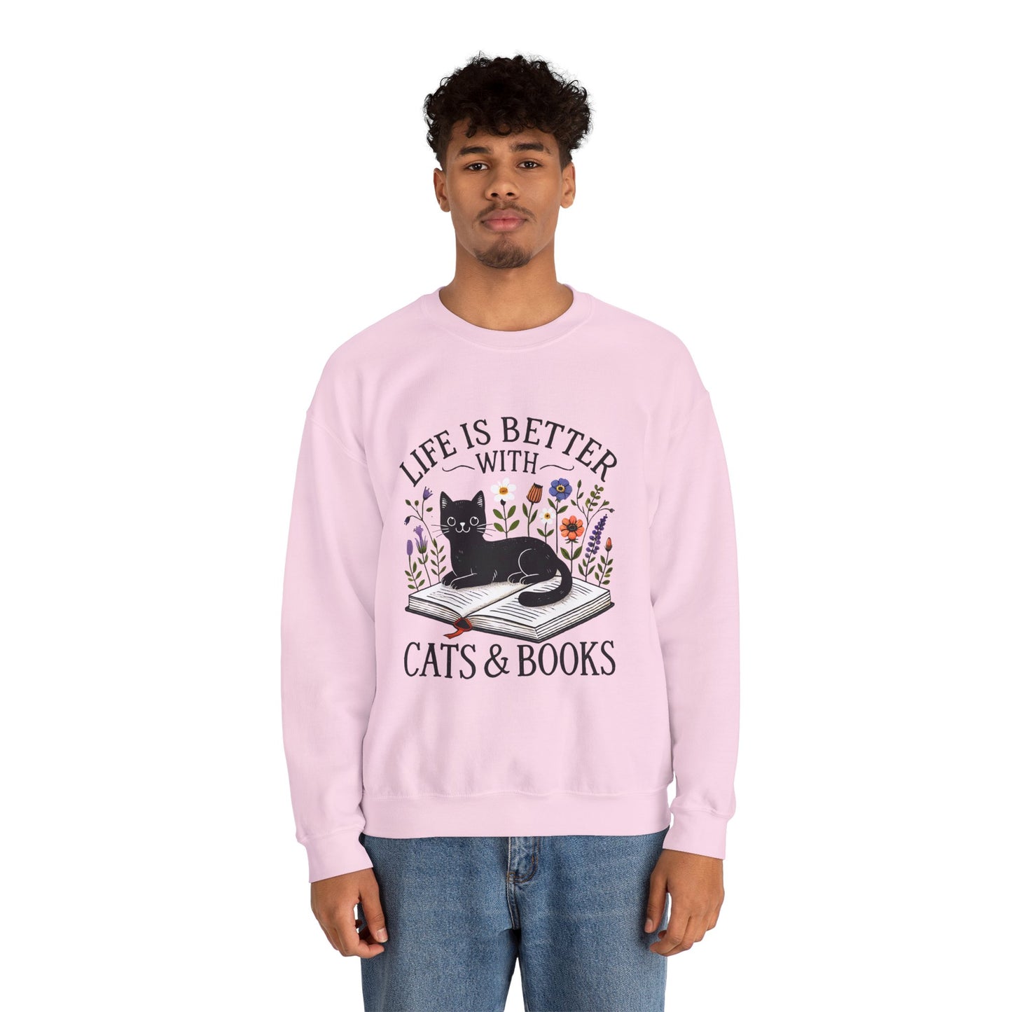 Cats & Books Sweatshirt — "Life Is Better With Cats & Books" Cozy Crewneck