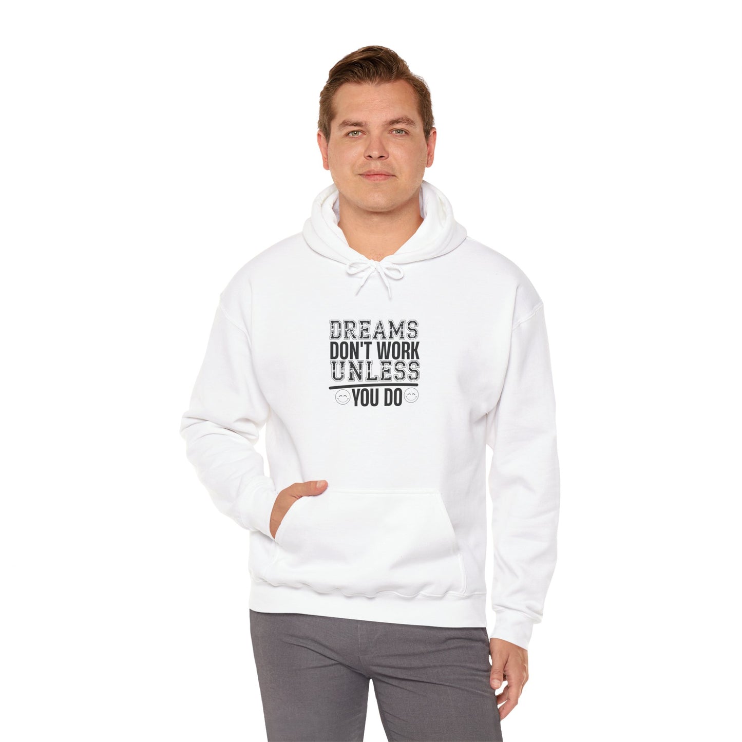 Motivational Hoodie — “Dreams Don’t Work Unless You Do” Inspirational Pullover