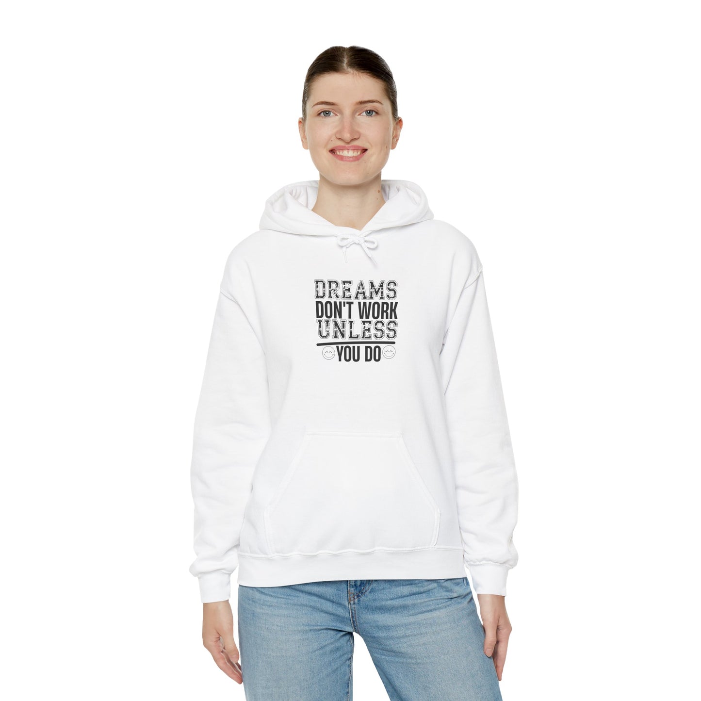 Motivational Hoodie — “Dreams Don’t Work Unless You Do” Inspirational Pullover